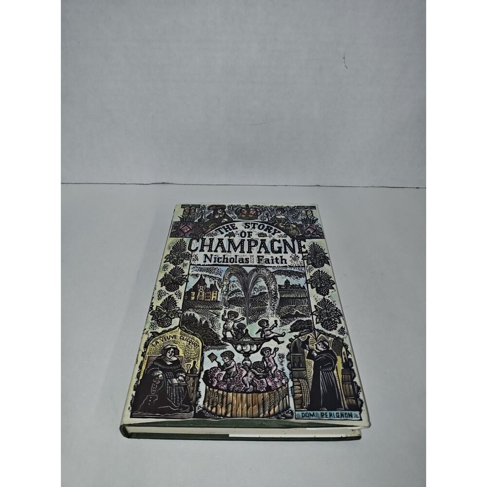 The Story Of Champagne By Nicholas Faith Vintage Hardcover Book 1988